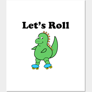 Cute Dinosaur Let's Roll Posters and Art